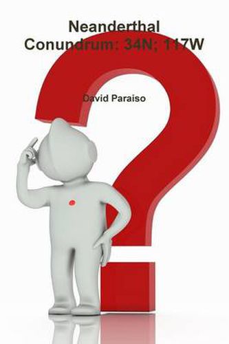 Cover image for Neanderthal Conundrum: 34n; 117w