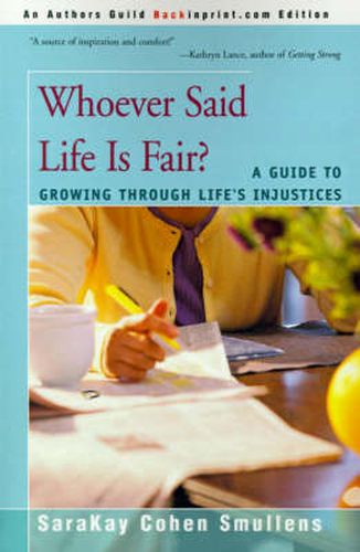 Cover image for Whoever Said Life is Fair?: A Guide to Growing Through Life's Injustices