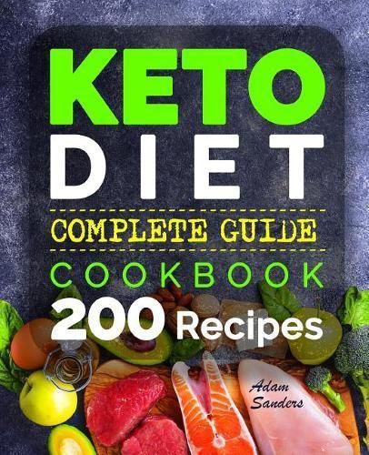 Cover image for Ketogenic Diet for Beginners: 14 Days for Weight Loss Challenge and Burn Fat Forever. Lose Up to 15 Pounds in 2 Weeks. Cookbook with 200 Low-Carb, Healthy and Easy to Make Keto Diet Recipes.