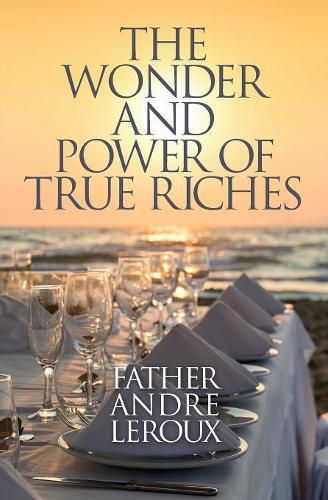 Cover image for The Wonder and Power of True Riches