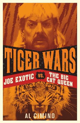 Tiger Wars: Joe Exotic vs. The Big Cat Queen