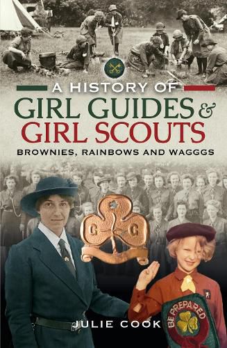 Cover image for A History of Girl Guides and Girl Scouts: Brownies, Rainbows and WAGGGS