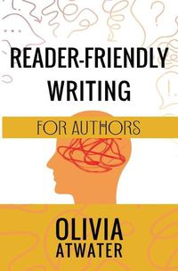 Cover image for Reader-Friendly Writing for Authors