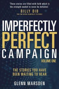 Cover image for Imperfectly Perfect Campaign Volume 1: The Stories You Have Been Waiting To Hear