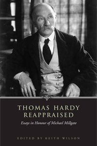 Cover image for Thomas Hardy Reappraised: Essays in Honour of Michael Millgate