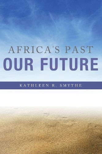 Africa's Past, Our Future