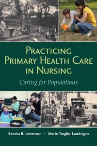 Cover image for Practicing Primary Health Care In Nursing: Caring For Populations