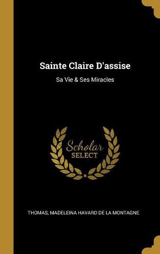 Cover image for Sainte Claire D'assise