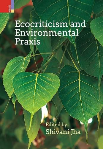 Cover image for Ecocriticism and Environmental Praxis