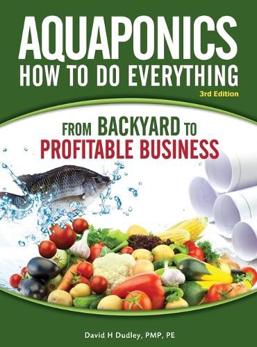 Cover image for Aquaponics How to do Everything: from BACKYARD to PROFITABLE BUSINESS