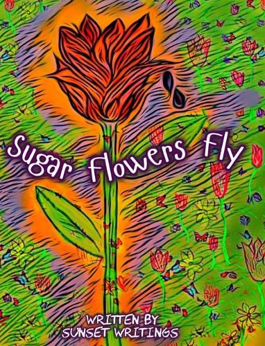 Cover image for Sugar Flowers Fly