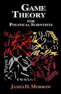 Cover image for Game Theory for Political Scientists