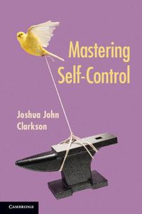 Cover image for Mastering Self-Control