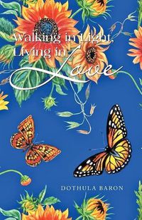 Cover image for Walking in Light, Living in Love