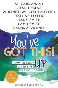 Cover image for You've Got This!: How to Look Up When Life Has You Down