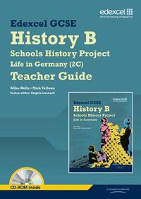Cover image for Edexcel GCSE History B: Schools History Project - Life in Germany (2C) Teacher Guide