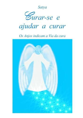 Cover image for Curar-Se e Ajudar a Curar