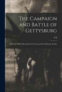 Cover image for The Campaign and Battle of Gettysburg