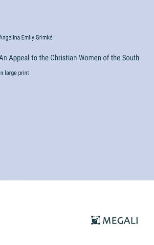 Cover image for An Appeal to the Christian Women of the South