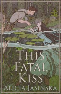 Cover image for This Fatal Kiss