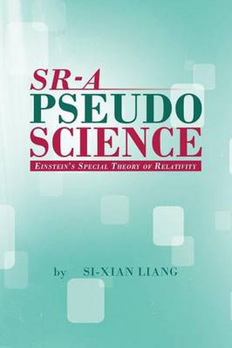 Cover image for Sr - A Pseudoscience: Einstein's Special Theory of Relativity