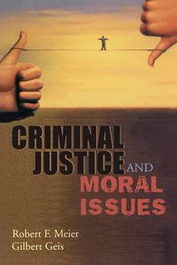 Cover image for Criminal Justice and Moral Issues