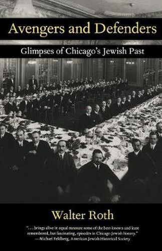 Cover image for Avengers and Defenders: Glimpses of Chicago's Jewish Past