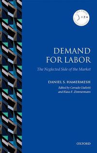 Cover image for Demand for Labor: The Neglected Side of the Market