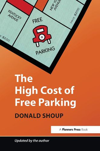 Cover image for The High Cost of Free Parking: Updated Edition