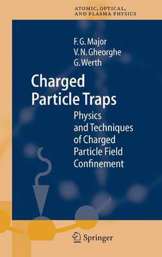 Cover image for Charged Particle Traps: Physics and Techniques of Charged Particle Field Confinement