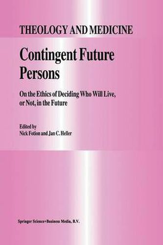 Cover image for Contingent Future Persons: On the Ethics of Deciding Who Will Live, or Not, in the Future