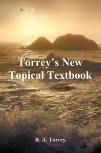 Cover image for Torrey's New Topical Textbook