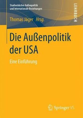 Cover image for Die Aussenpolitik Der USA: Eine Einfuhrung