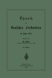 Cover image for Chronik Des Deutschen Forstwesens Im Jahre 1883