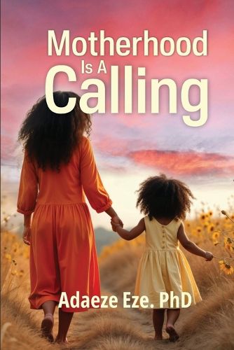 Cover image for Motherhood Is A Calling