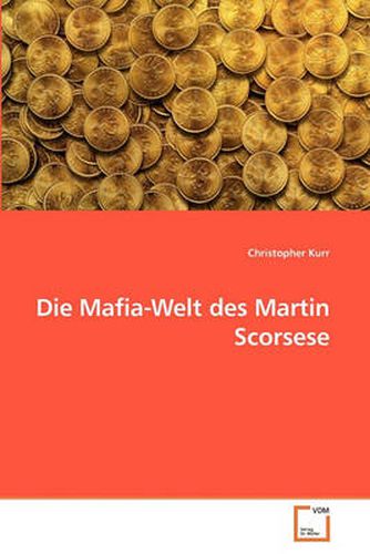 Die Mafia-Welt Des Martin Scorsese