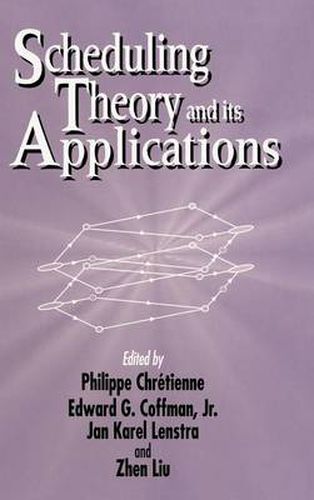 Scheduling Theory and Its Applications