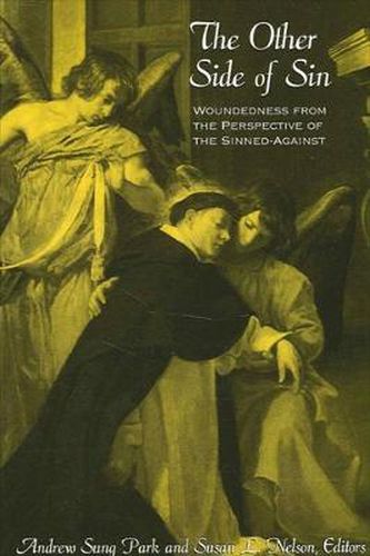 Cover image for The Other Side of Sin: Woundedness from the Perspective of the Sinned-Against