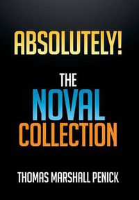 Cover image for Absolutely!: The Novel Collection