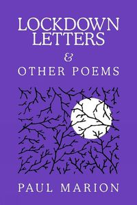 Cover image for Lockdown Letters & Other Poems