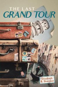 Cover image for The Last Grand Tour