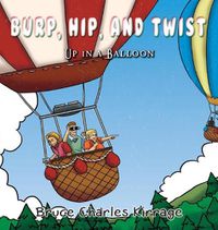 Cover image for Burp, Hip, and Twist