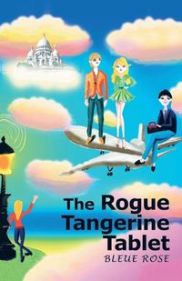 Cover image for The Rogue Tangerine Tablet