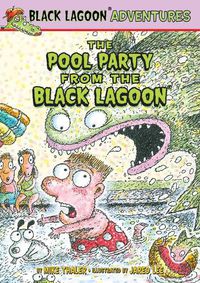 Cover image for The Pool Party from the Black Lagoon