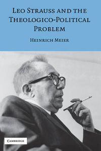 Cover image for Leo Strauss and the Theologico-Political Problem