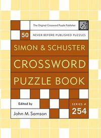 Cover image for Simon and Schuster Crossword Puzzle Book #254: The Original Crossword Puzzle Publisher