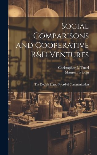 Social Comparisons and Cooperative R&D Ventures