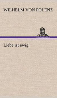Cover image for Liebe Ist Ewig