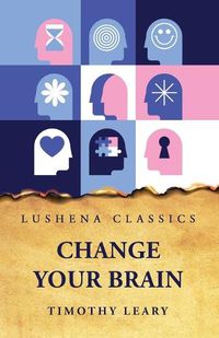 Cover image for Change Your Brain