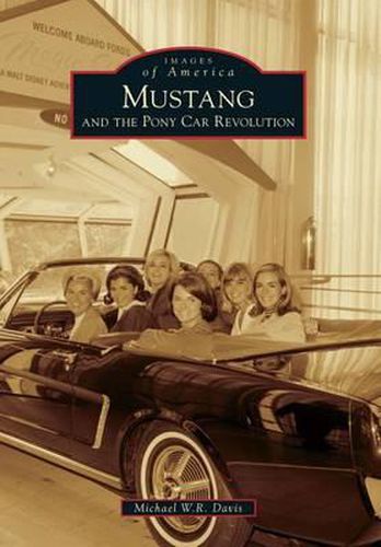 Cover image for Mustang and the Pony Car Revolution